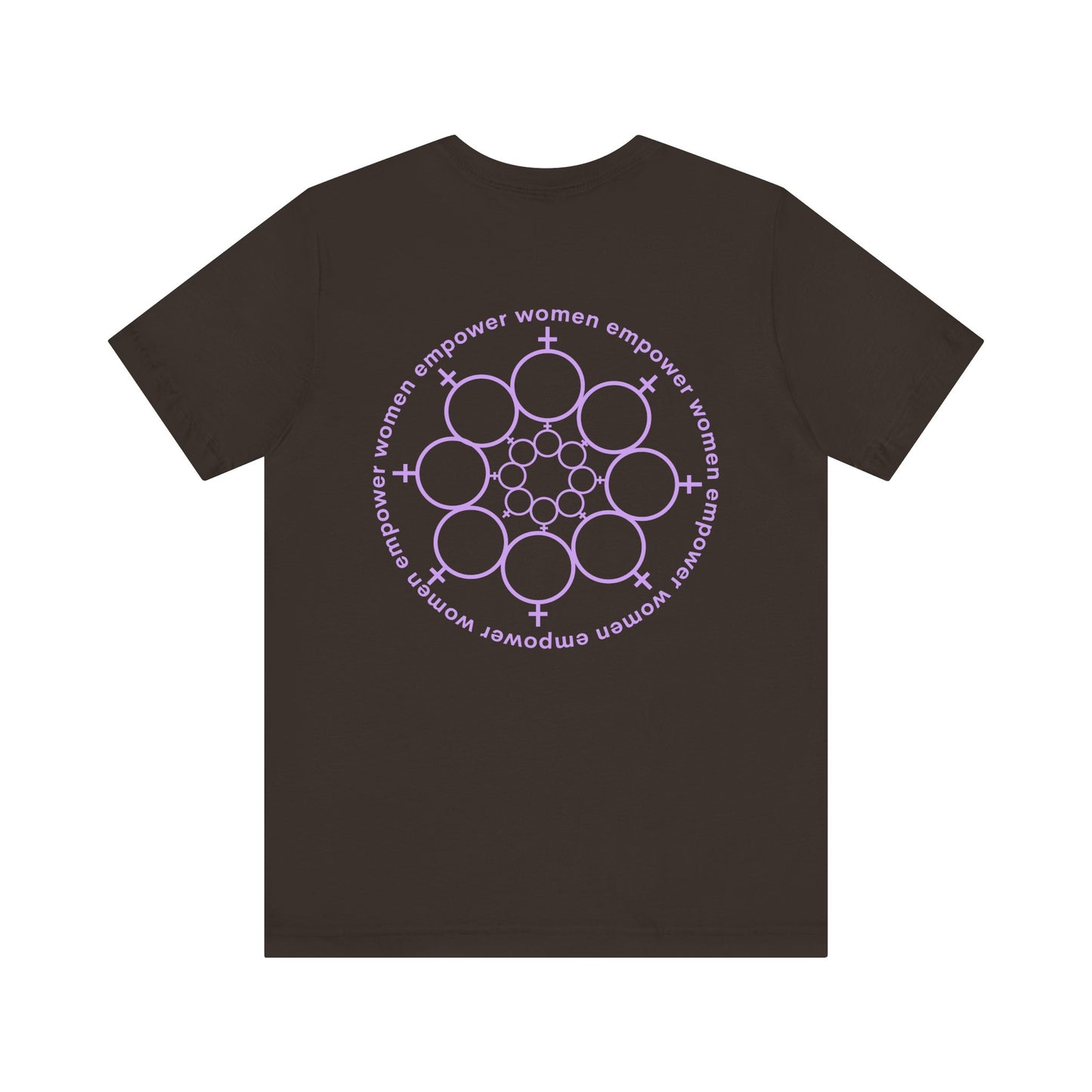 Empowered Women Short Sleeve Tee - Celebrate Women & Sisterhood