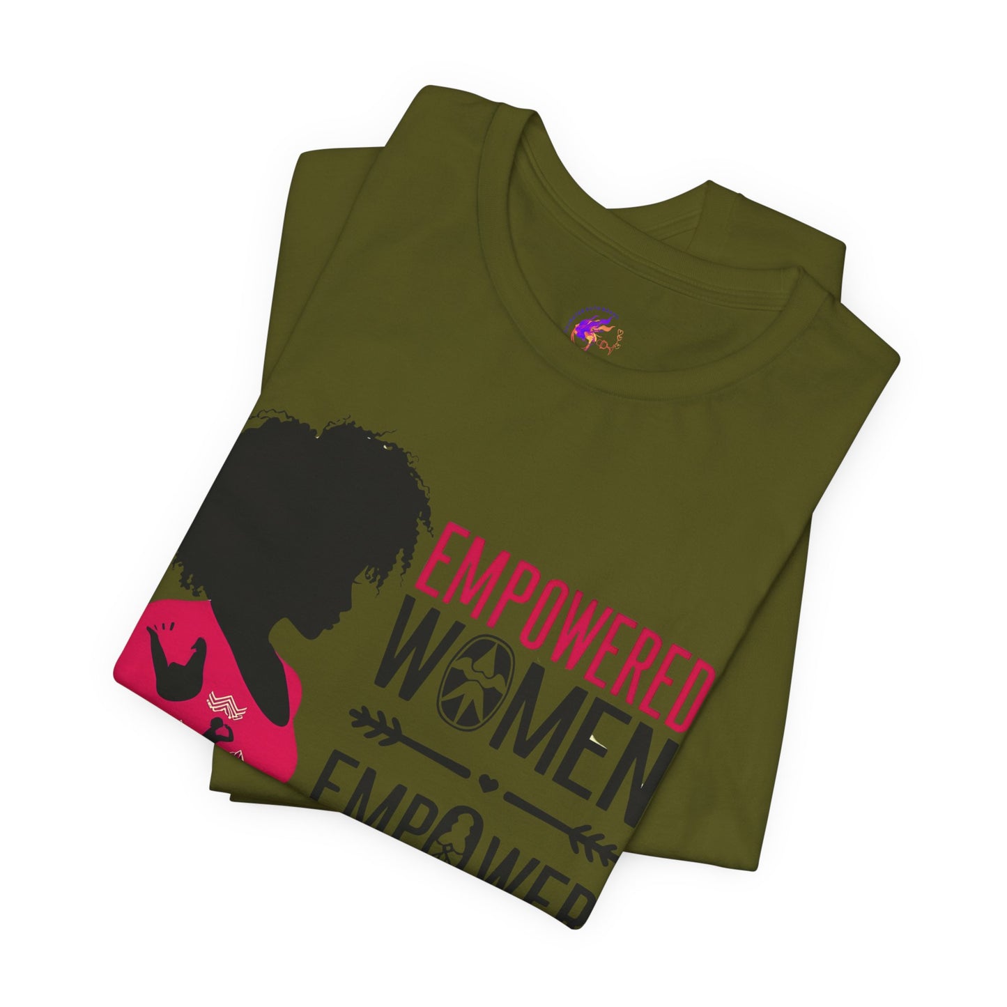 Empowered Women Short Sleeve Tee - Celebrate Women & Sisterhood