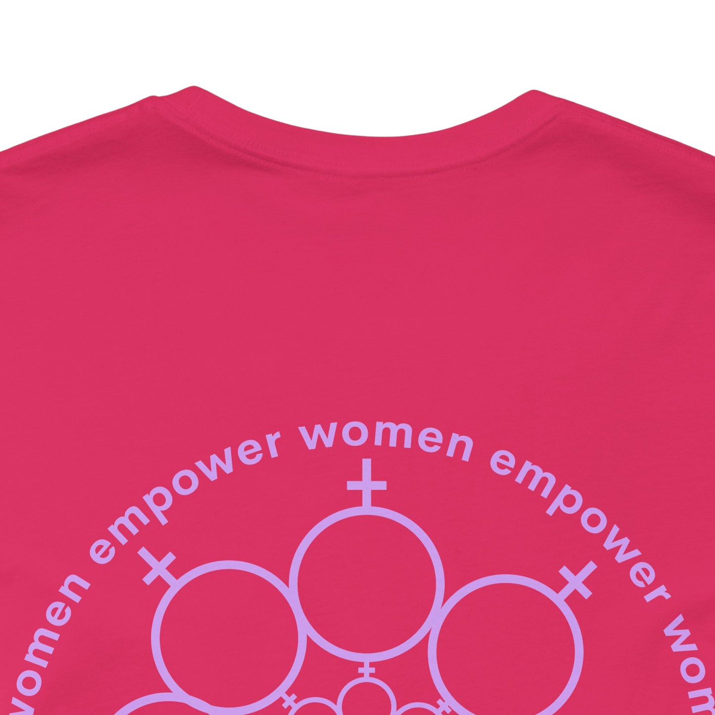 Empowered Women Short Sleeve Tee - Celebrate Women & Sisterhood