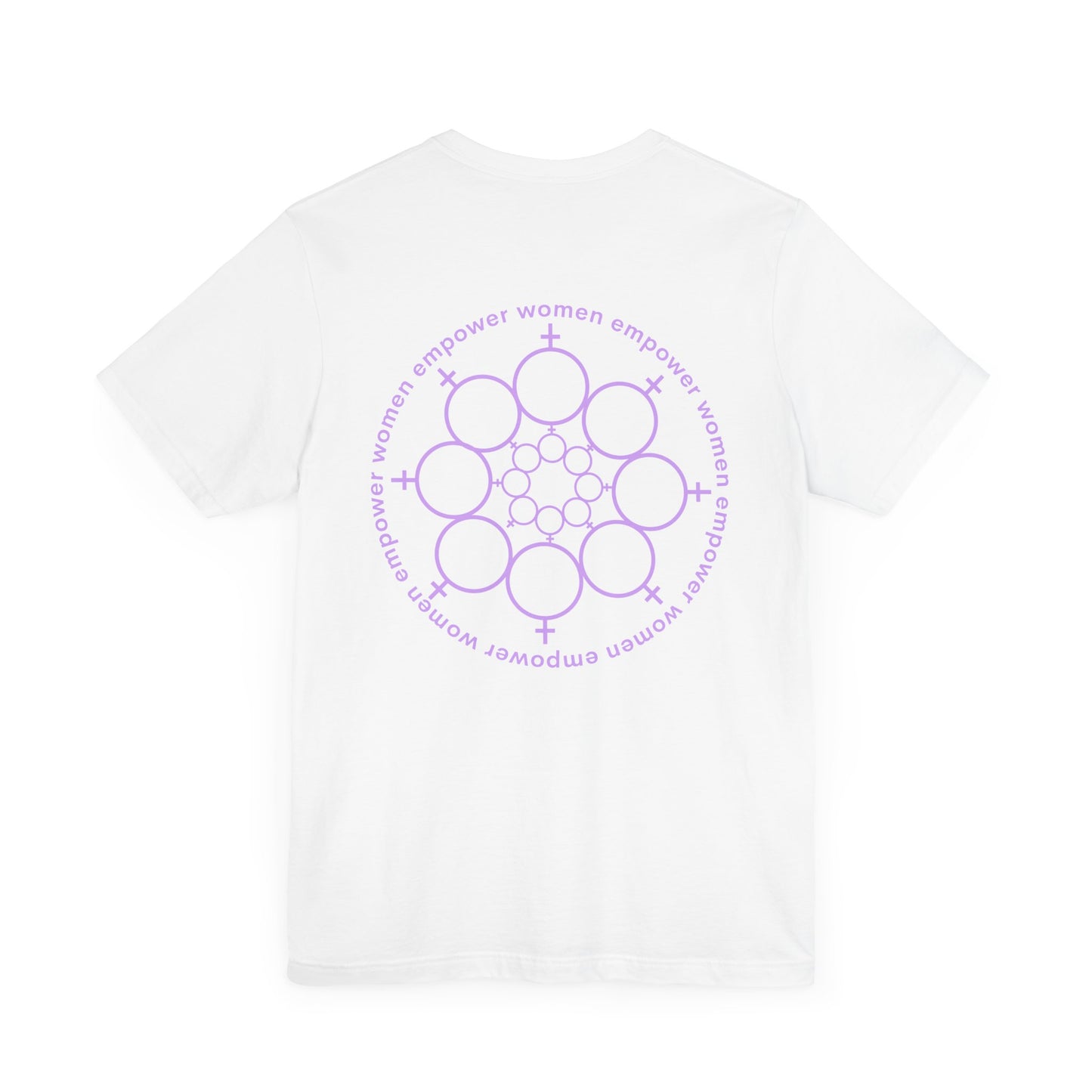 Empowered Women Short Sleeve Tee - Celebrate Women & Sisterhood