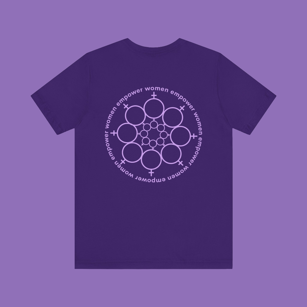 Empowered Women Short Sleeve Tee - Celebrate Women & Sisterhood