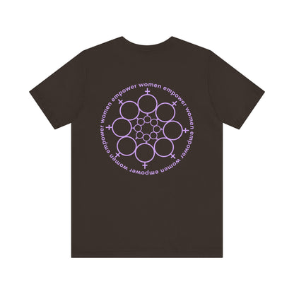 Empowered Women Short Sleeve Tee - Celebrate Women & Sisterhood